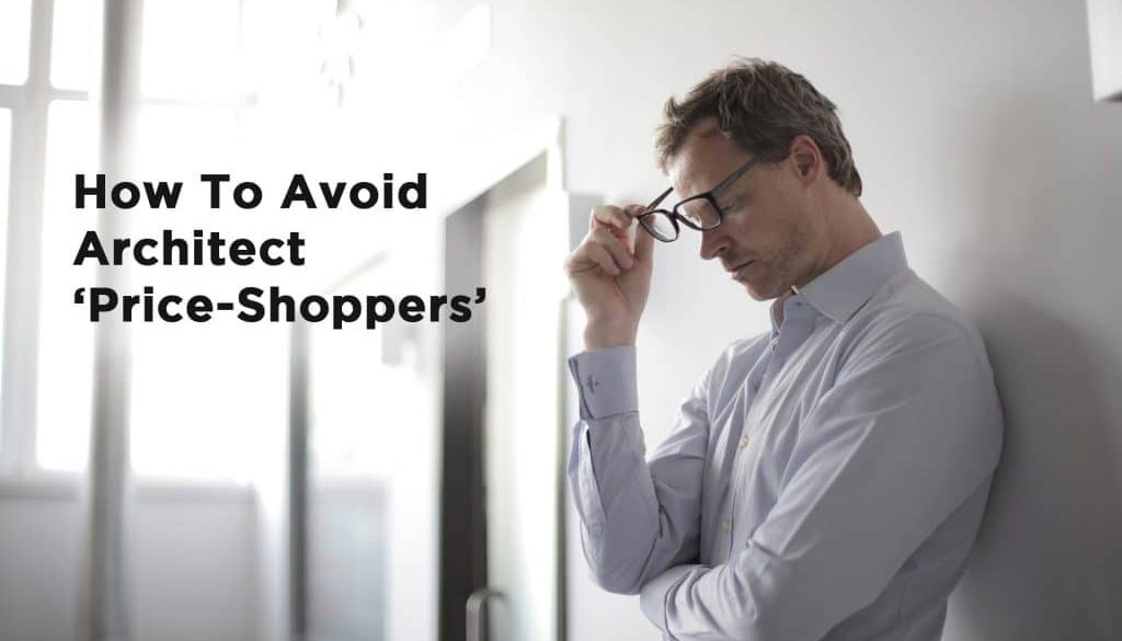 Video Content is the cure for architect price shoppers